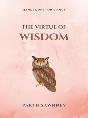 cover image of The Virtue of Wisdom